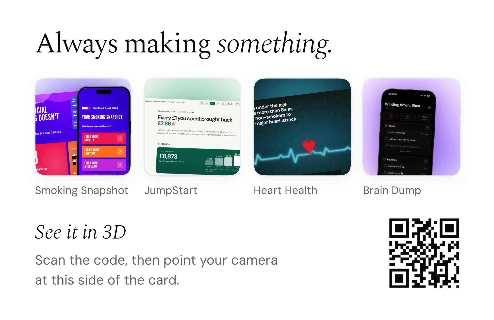 Back of the card: Always making something, four project tiles, and a code to scan